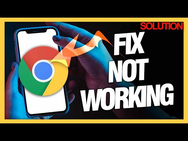 Troubleshooting Guide: How to Resolve Google Chrome Issues