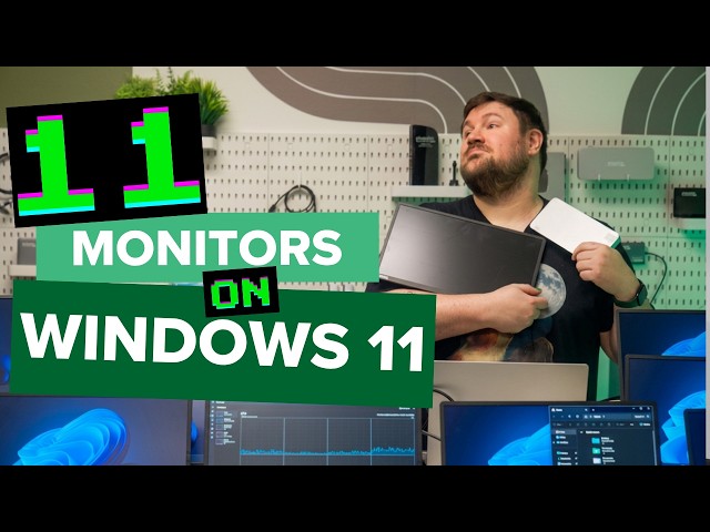 How to Add 11 Monitors to Windows 11