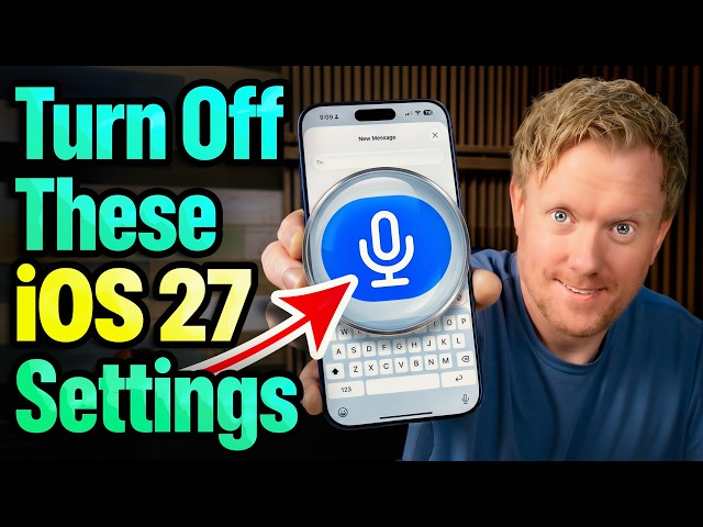iOS 27 Settings You NEED To Turn Off NOW! [IMPORTANT]
