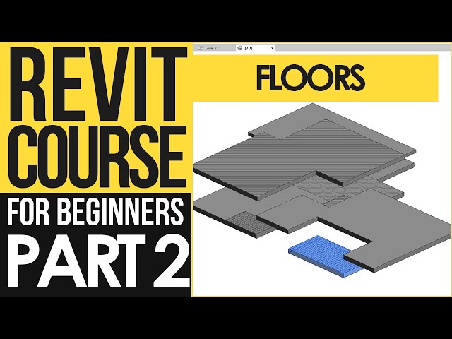 Revit Course for Beginners – Revit Tutorials to Learn BIM Fast | Part 2 - Floors