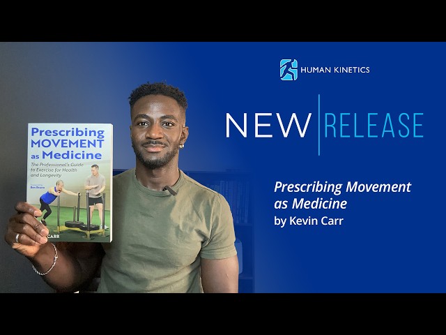 Prescribing Movement as Medicine