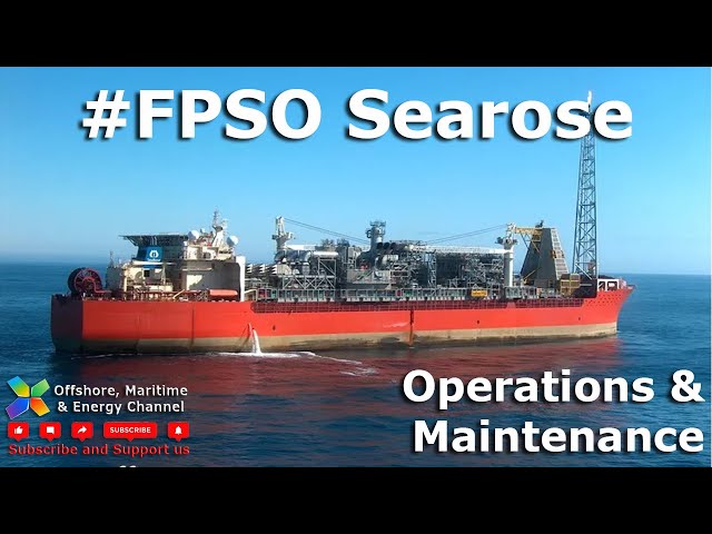 FPSO Searose - A day in the life at sea