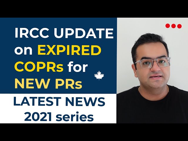 LATEST NEWS! Update on COPR for Canada PR - Canada Immigration News, IRCC Updates, Express Entry
