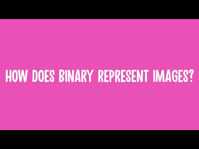 How Does Binary Represent Images? // Computer Science Essentials