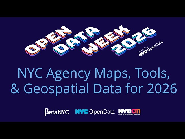 NYC Agency Maps, Tools, & Geospatial Data for 2026