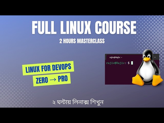Linux Crash Course for DevOps (2 Hours) – Beginner to Advanced | Full Linux Course | Linux Bangla