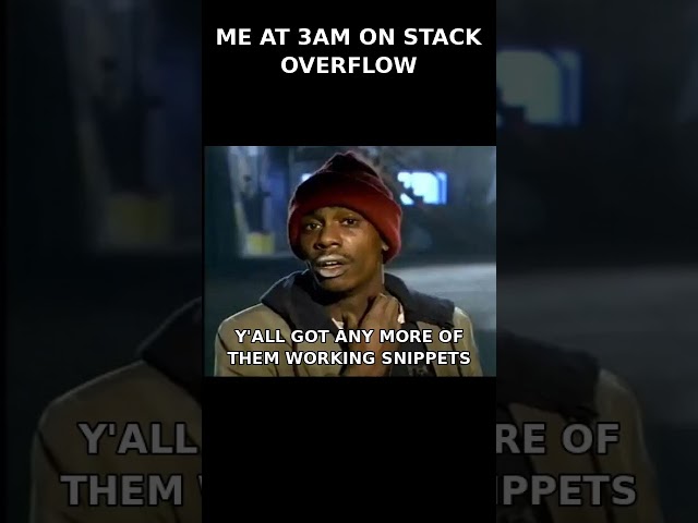 stack overflow at 3am hits different