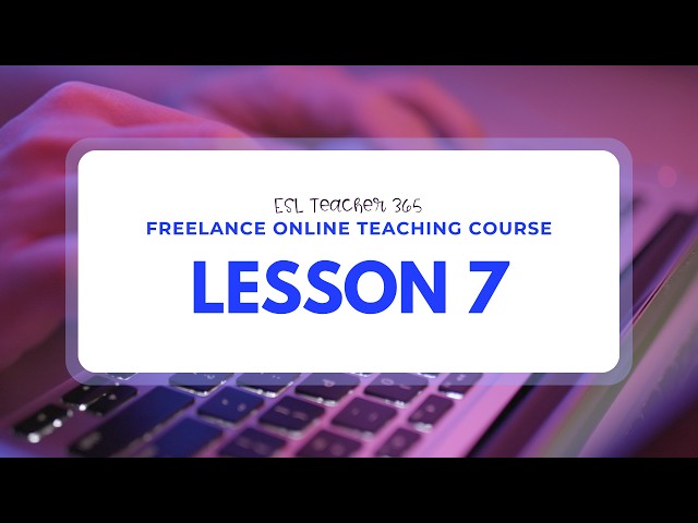 Freelance Online Teaching Marketing to Find Students (Lesson 7)