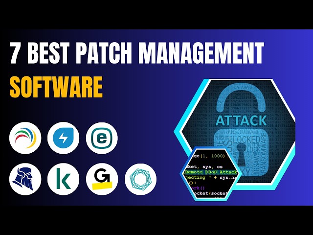 7 Best Patch Management Software Tools (Full Demo & Comparison)