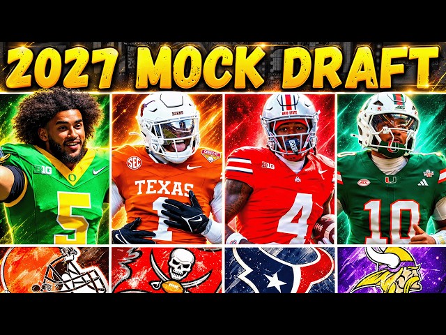 2027 NFL Mock Draft | QB Falls & New Faces