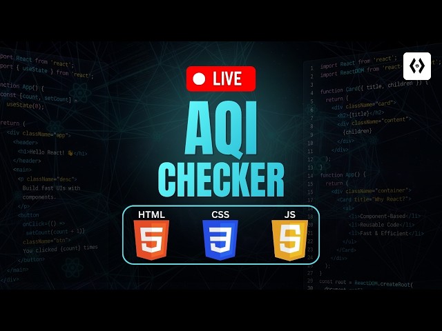 Build Air Quality Index (AQI) Checker Using HTML, CSS & JavaScript | Frontend Project 2025