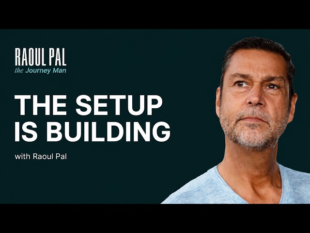 Why Markets Could Be Ready To Move? | Julien Bittel & Raoul Pal