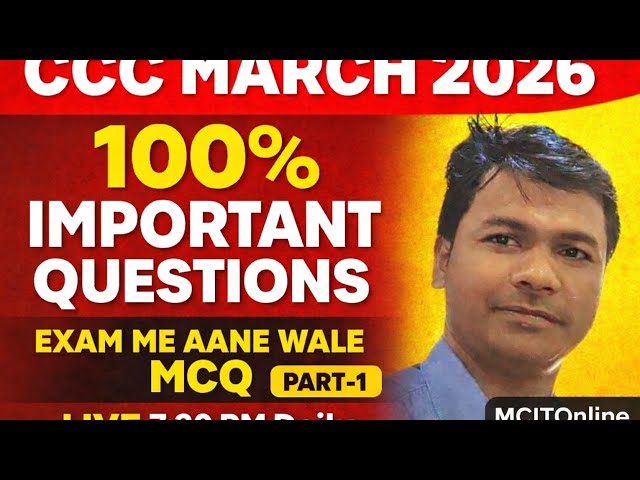 CCC March 2026 Most Important Questions | CCC Exam 2026 Expected MCQ | Top 100 Question