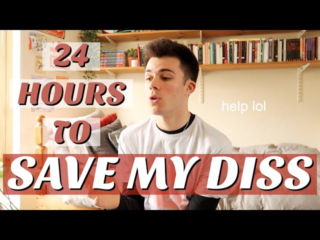 24 HOURS TO SAVE MY DISSERTATION