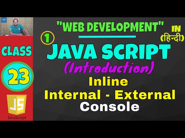 Javascript Tutorial (Inline,Internal,External) || Web Development classes in HIndi