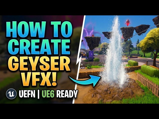 UEFN VFX Tutorial | Make WATER GEYSER FX (UE6 Ready) 🌊