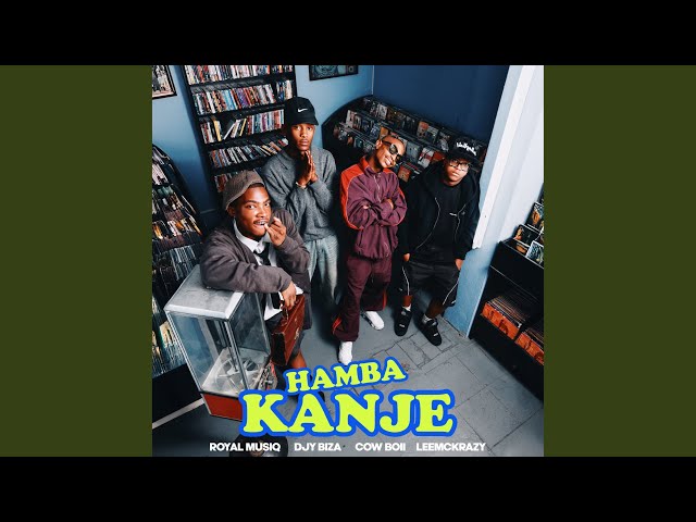 Hamba Kanje (feat. LeeMcKrazy)