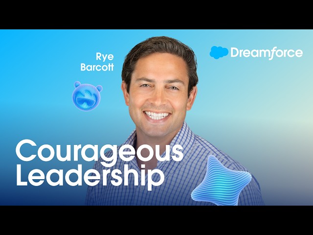 Rye Barcott on Courageous Leadership & Public Service | Dreamforce 2026