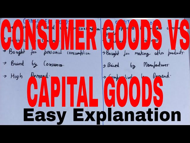 Consumer and Capital Goods|Difference between consumer and capital goods|Consumer vs capital goods