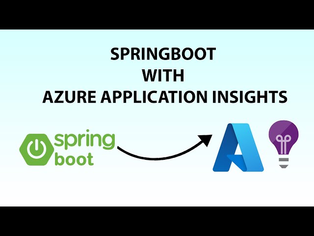 SDE Bootcamp 11: Comprehensive Tutorial on Java Logging with Azure Application Insights