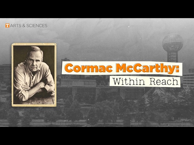 Cormac McCarthy Leaves Behind an Impactful Legacy in Knoxville, Tennessee