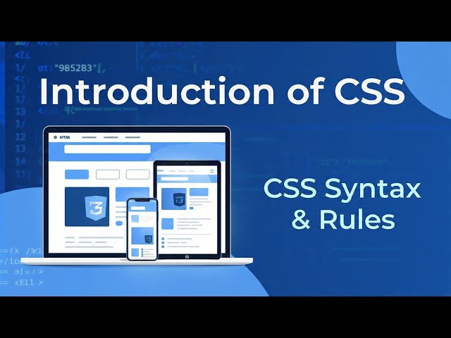 What is CSS? | CSS Syntax and CSS Rules Complete Guide for Students