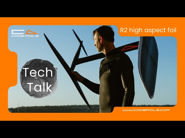 R2 | CODE FOILS | HIGH ASPECT FOIL | TECH TALK