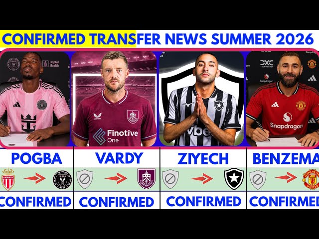 🚨LATEST CONFIRMED TRANSFER NEWS  AND RUMOURS TRANSFER NEWS  SUMMER 2026| Ziyech to botafogo🔥 Pogba✔️