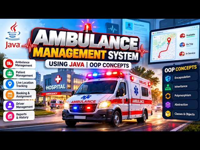 🚑 AMBULANCE MANAGEMENT SYSTEM USING JAVA | OOP CONCEPTS | JAVA PROJECT FOR BEGINNERS