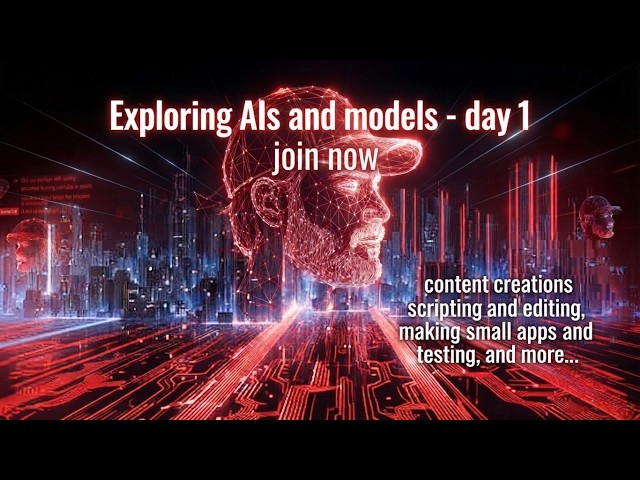 Exploring AIs and models - 1