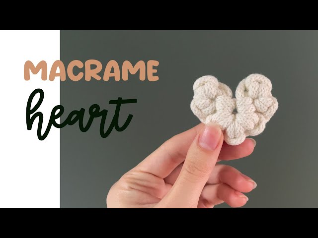 Quick and Easy DIY Macrame Heart: Perfect Valentine's Gift in 10 mins!