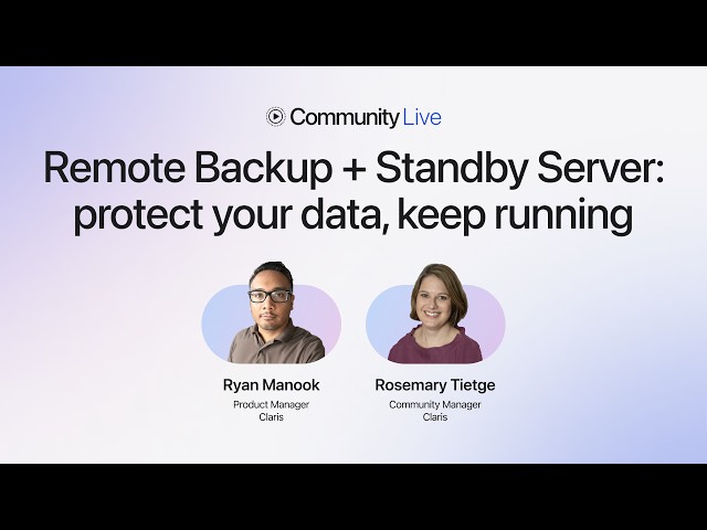 Community Live 48: Remote Backup + Standby Server — protect your data, keep running