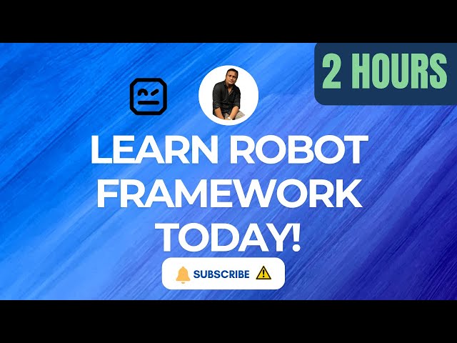 Robot Framework Full Course for Beginners | Step-by-Step Tutorial