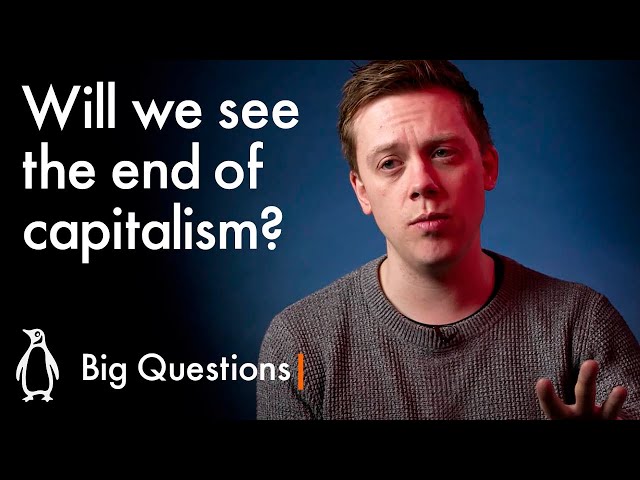 Will We See The End Of Capitalism? | Owen Jones | Big Questions