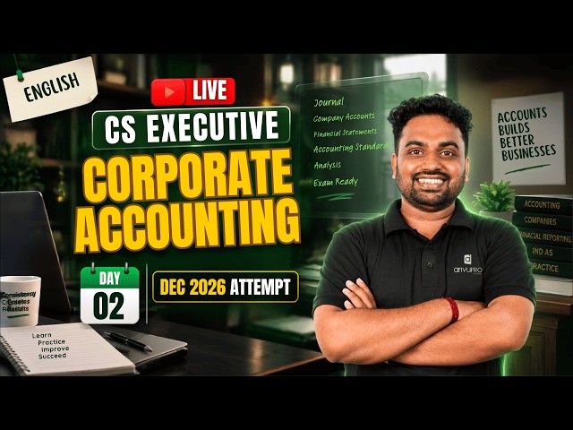 CS Executive Corporate Accounting in English | Live Demo Day 2 | Dec 2026