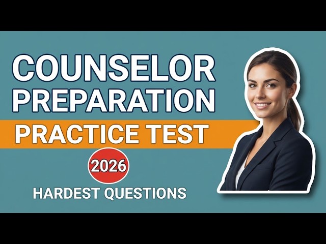 Counselor Preparation Comprehensive Practice Examination: 10 Tough Questions and Explained Answers!