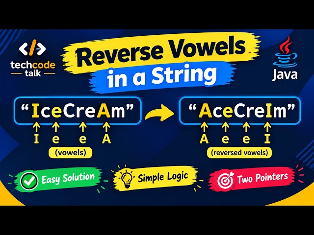 Leetcode 345 - Java code to reverse vowels in a string - explained in tamil