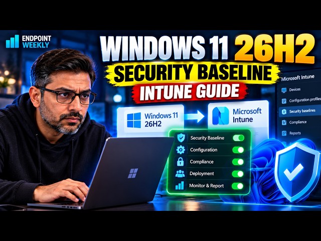 Windows 11 26H2 Security Baseline in Intune — Migrate Safely