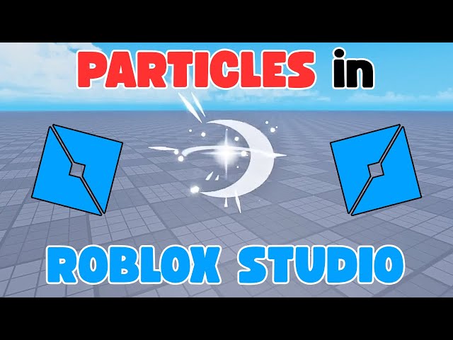 The BASICS of PARTICLES in Roblox Studio!