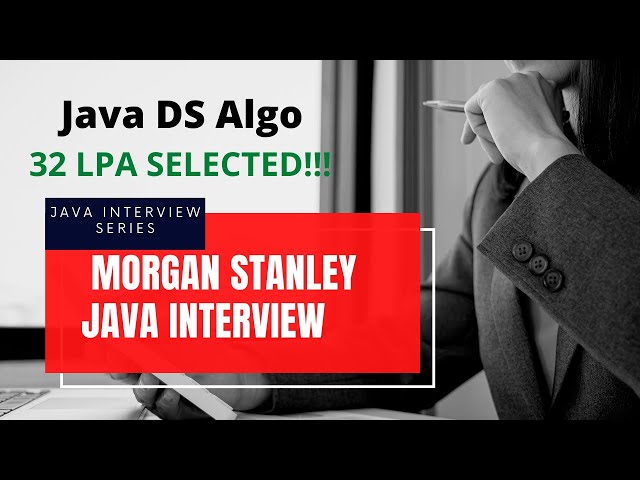 Morgan Stanley Java Interview | Latest Java Interview Questions Answers