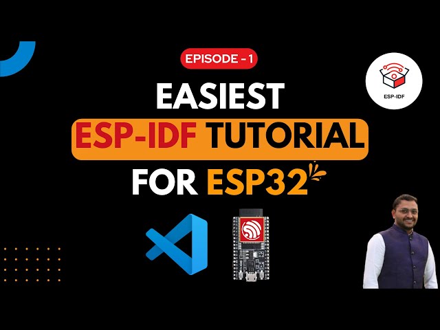 Get started with ESP-IDF using VS Code for ESP32 | Episode 1