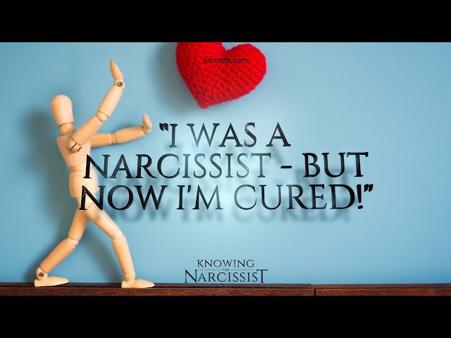 I Was A Narcissist But Now I Am Cured!