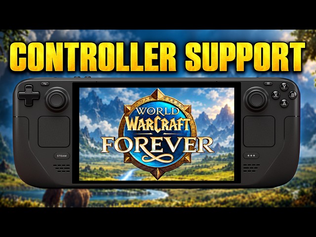 WoW Forever On The Steam Deck - Native Controller Support And Best Settings