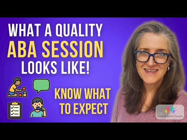 ABA Sessions Explained: What Parents Should See in Quality ABA Therapy