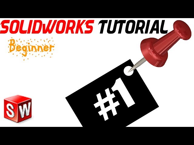 SolidWorks Lecture 1 Beginner: Interface, Add ins, New Part, Options , Units