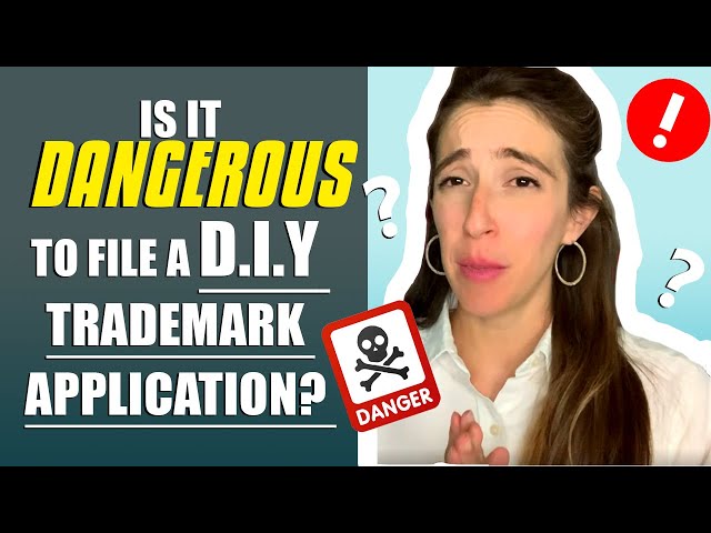 IS IT DANGEROUS to file a DIY TRADEMARK WITHOUT A LAWYER??