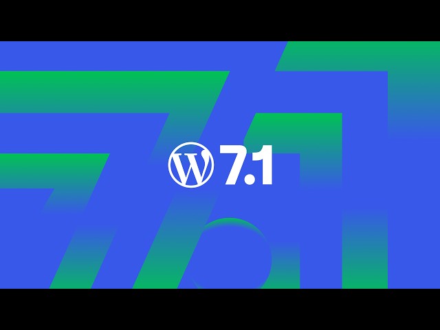 WordPress 7.1 Highlights