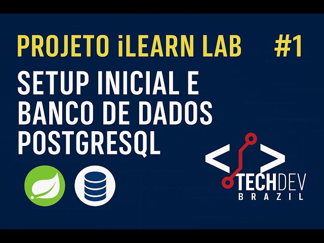 Setup Inicial + PostgreSQL – iLearn Lab #1