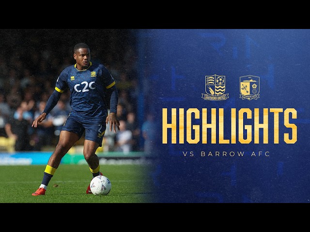 Highlights: Southend United 2-4 Barrow AFC