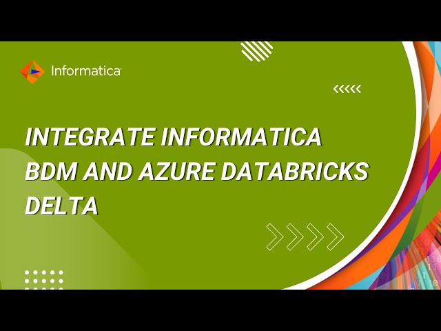 How to Integrate Informatica BDM and Azure DataBricks Delta